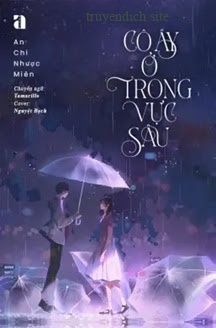 Bìa truyện Cô Ấy Ở Trong Vực Sâu