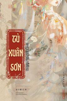 Bìa truyện Tù Xuân Sơn - Khúc Tiểu Khúc