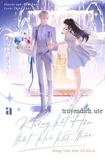 Bìa truyện Không Kết Hôn Thật Khó Kết Thúc