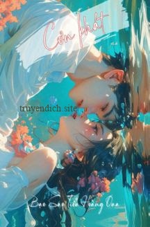Cơn Khát - Bạo Sao Tiểu Hoàng Qua