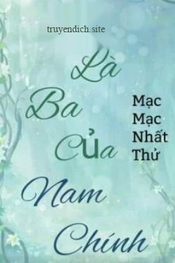 Bìa truyện Tôi Là Ba Của Nam Chính